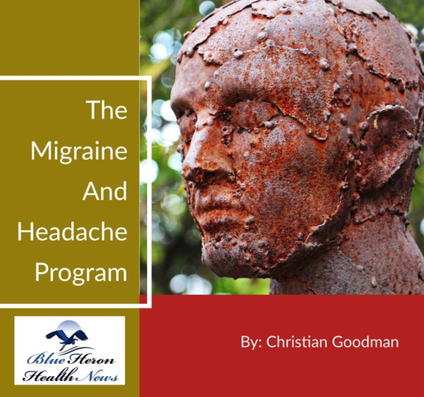 The Migraine And Headache Program - End with headache and migraine naturally