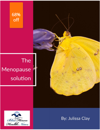 The Menopause Solution -Don’t Let Menopause Symptoms Hijack Your Health, Your Energy or Your Life For One More Day