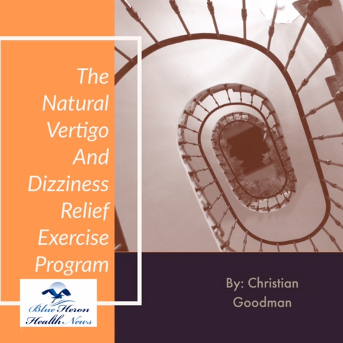 The Vertigo And Dizziness Program - End Vertigo and Dizziness naturally